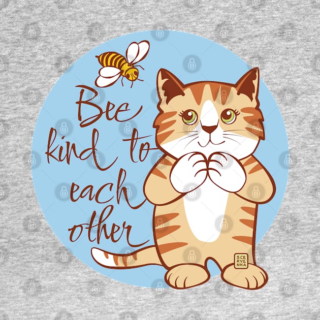 Be Kind to Each Other Cat and Bee by Sue Cervenka